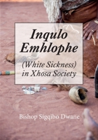 Inqulo Emhlophe (White Sickness) in Xhosa Society B08WJY34RT Book Cover