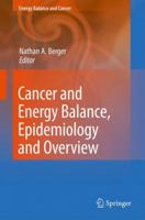 Cancer and Energy Balance, Epidemiology and Overview 1441955143 Book Cover