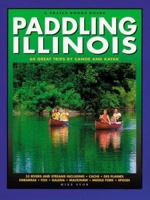 Paddling Illinois (Trails Books Guide) 193455300X Book Cover