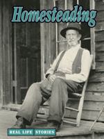 Homesteading (Real Life Stories) 1590360796 Book Cover