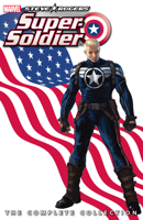 Steve Rogers: Super-Soldier: The Complete Collection 1302908731 Book Cover