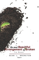 The Most Beautiful Arrangement of UnBroken: The Sequel (The Most Beautiful Arrangement of Broken Series) B0892HNKZV Book Cover