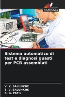 Sistema automatico di test e diagnosi guasti per PCB assemblati (Italian Edition) 6208027012 Book Cover