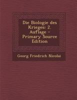 Die Biologie Des Krieges: 2. Auflage 1017261768 Book Cover