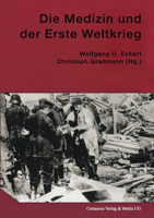 Die Medizin und der Erste Weltkrieg 3825500667 Book Cover