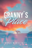 Granny's Place 197007292X Book Cover