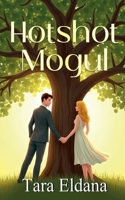 Hotshot Mogul B0FR7M2K1T Book Cover