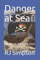 Danger at Sea: The Great Treasure Hunt B08KQ25KPR Book Cover