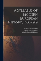 A Syllabus of Modern European History, 1500-1919 1018458859 Book Cover