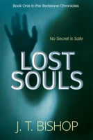 Lost Souls: A Redstone Chronicles Thriller 1955370109 Book Cover