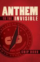 Anthem to the Invisible 0984399178 Book Cover