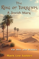 The Ring of Torrents: A Jewish Mary 099650740X Book Cover