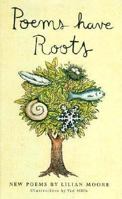 Poems Have Roots 0689800290 Book Cover