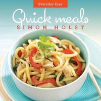 Everyday Easy Quick Meals 1877382868 Book Cover