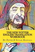 The New Potter: English Translation Workbook 1530765706 Book Cover