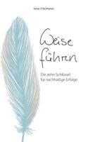 Weise führen: Die zehn Schlüssel für nachhaltige Erfolge 3752860723 Book Cover
