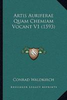 Artis Auriferae Quam Chemiam Vocant V1 1166005631 Book Cover