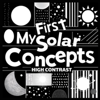 My First Solar Concepts Baby Book: Great baby book for baby essentials Amazing childrens books ages 0-3 for baby toys 0-6 months For excellent baby toys of Baby shower gifts (Baby Books) 9843580052 Book Cover