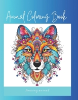 Coloring Book For Adults and Teens: Adorable Fantasy Animals To Color B0CM7JM449 Book Cover