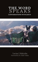 THE WORD SPEAKS: CONVERSATIONS WITH JESUS B0G8XDGPFF Book Cover