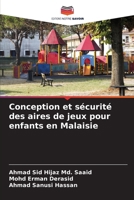 Conception et sécurité des aires de jeux pour enfants en Malaisie (French Edition) 6207574974 Book Cover