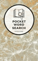 Pocket Word Search: 93 Puzzles Inside: 5" x 8” Word Search for Adults | Fun Gift | Gold Marble B08FS9GT94 Book Cover