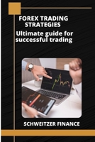 Forex Trading Strategies: Ultimate guide for successful trading B0BLR3JD53 Book Cover