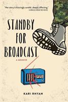 Standby for Broadcast 0692901450 Book Cover