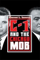 C-1 and the Chicago Mob 149318279X Book Cover
