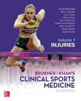 Brukner & Khan's Clinical Sports Medicine: Injuries, Vol. 1 1743761384 Book Cover