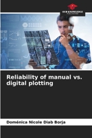 Reliability of manual vs. digital plotting 6206082121 Book Cover