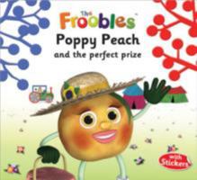 Poppy Peach and the Perfect Prize 1782440941 Book Cover