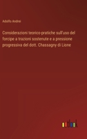 Considerazioni teorico-pratiche sull'uso del forcipe a trazioni sostenute e a pressione progressiva del dott. Chassagny di Lione (Italian Edition) 3385084830 Book Cover
