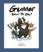 Gunnar Saves the Day: A Rhyming Storybook for Kids About Being Different (Gunnar & Friends - Inspiring stories about emotional regulation & personal growth) B0F7FKTGDS Book Cover
