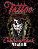 Tattoo Coloring Book For Adults: Coloring book with over 30 tattoo inspired designs for adult relaxation, stress relief, mindfulness and anxiety B089M1H2J5 Book Cover