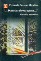 Duras Las Tierras Ajenas... Un Asilo, Tres Exilios 9681666674 Book Cover