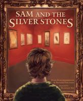Sam and the Silver Stones 0981644619 Book Cover