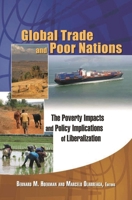 Global Trade and Poor Nations: The Poverty Impacts and Policy Implications of Liberalization 0815736711 Book Cover