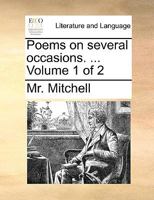 Poems on several occasions. ... The second edition. Volume 1 of 2 1170675824 Book Cover