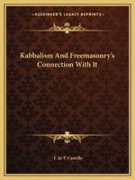 Kabbalism And Freemasonry's Connection With It 1425460046 Book Cover