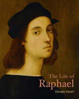 The Life of Raphael 0500094276 Book Cover