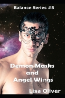 Demon Masks and Angel Wings B0BB67WBR3 Book Cover