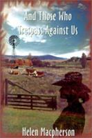 And Those Who Trespass Against Us 1930928211 Book Cover