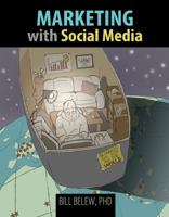 Marketing with Social Media 1465239219 Book Cover