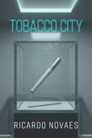 Tobacco City B0GFW5K5CS Book Cover