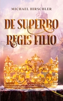 De superbo regis filio B0BMZP9136 Book Cover