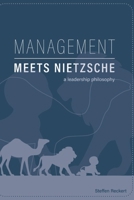 Management meets Nietzsche: A Leadership Philosophy B0C47RLC7P Book Cover