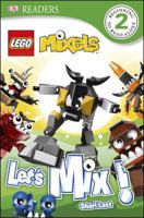 LEGO Mixels: Let's Mix! 1465424555 Book Cover