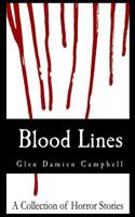 Blood Lines: A Collection of Horror Stories 1534930124 Book Cover