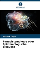 Panepistemologie oder Epistemologische Eloquenz 6207345614 Book Cover